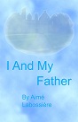I And My Father